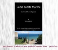 Confcommercio di Pesaro e Urbino - Come queste Marche presentazione del volume di Alfredo Bussi 