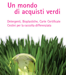 Paolo Muratori - Un Mondo di acquisti Verdi Detergenti, Bioplastiche, Carte Certificate Cestini per la raccolta differenziata Paolo Muratori - Un Mondo di acquisti Verdi Detergenti, Bioplastiche, Carte Certificate Cestini per la raccolta differenziata