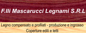 F.lli Mascarucci - Coperture Edili e Ingrosso Legno Compensato e Profilati