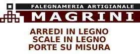 Falegnameria Artigianale Magrini - Produzione artigianale di mobili e infissi